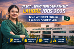 Special Education Department Lahore Jobs 2025 – Latest Government Vacancies & Complete Application Guide